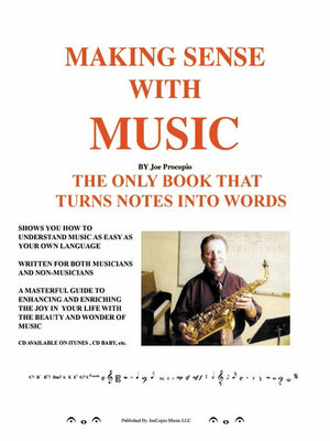 cover image of Making Sense with Music: the Only Book That Turns Notes Into Words.